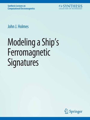 cover image of Modeling a Ship's Ferromagnetic Signatures